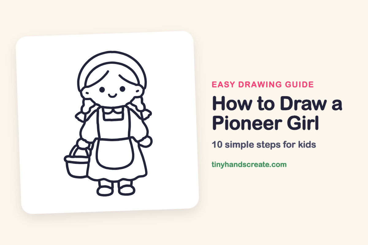 How to Draw a Pioneer Girl: easy drawing guide for kids