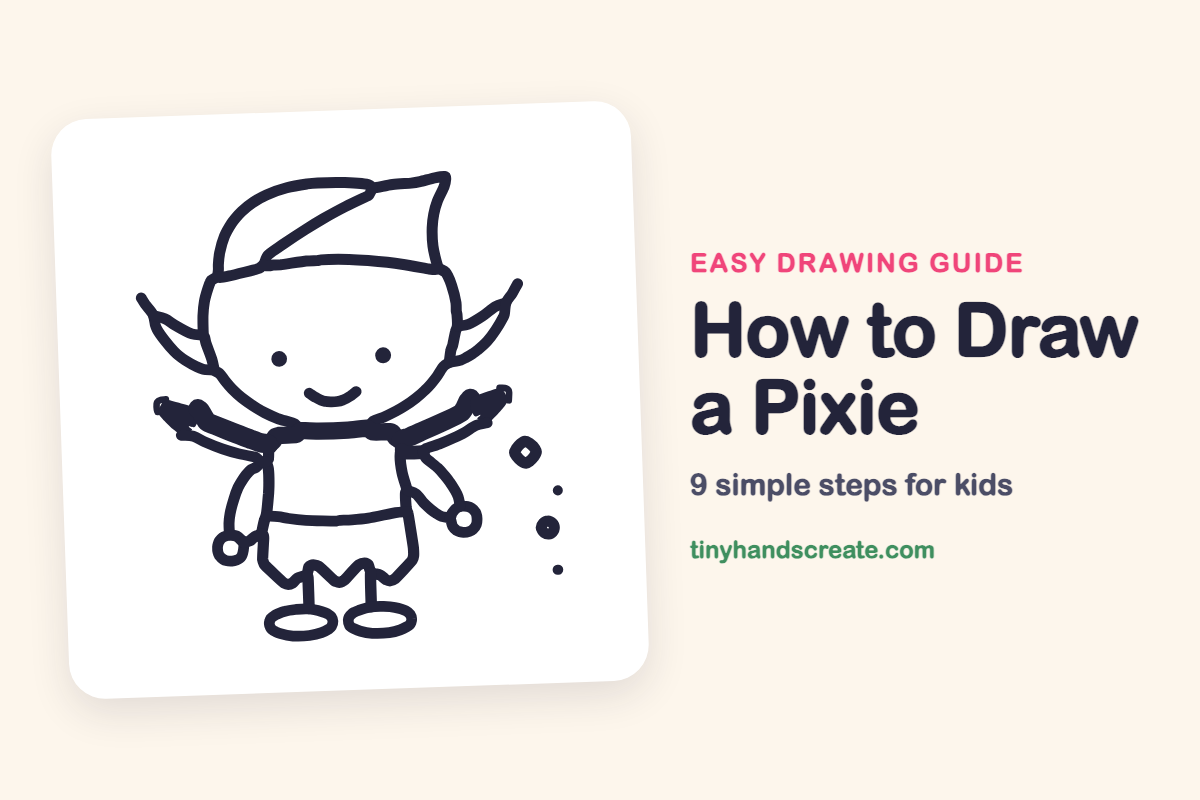 How to Draw a Pixie: easy drawing guide for kids