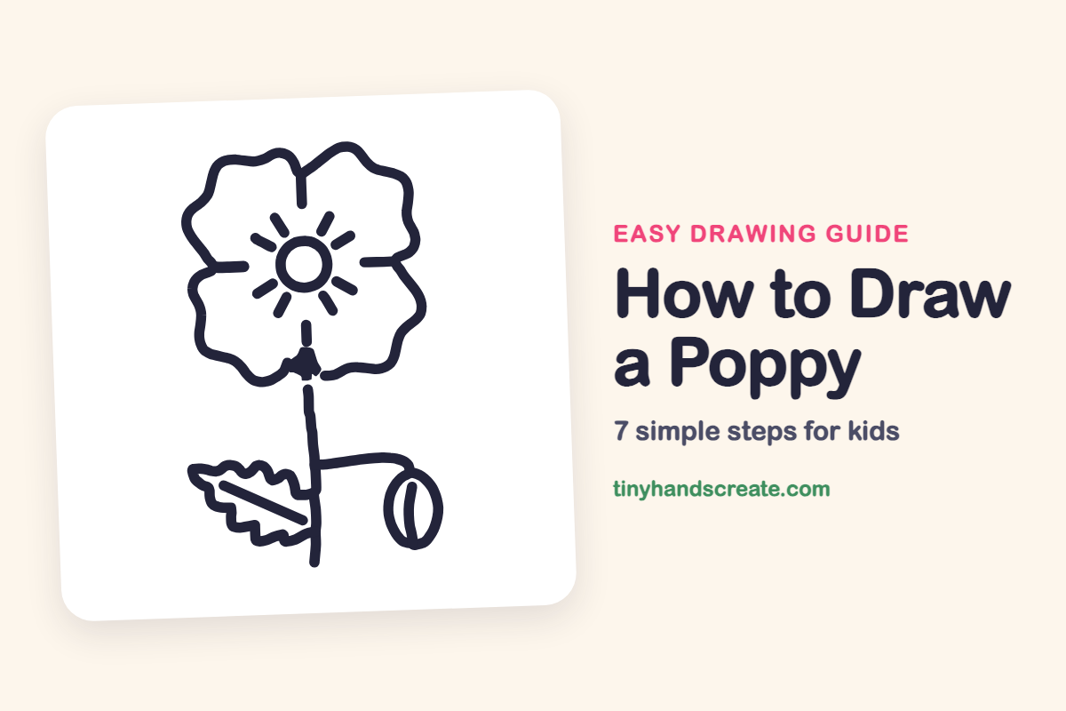 How to Draw a Poppy: easy drawing guide for kids