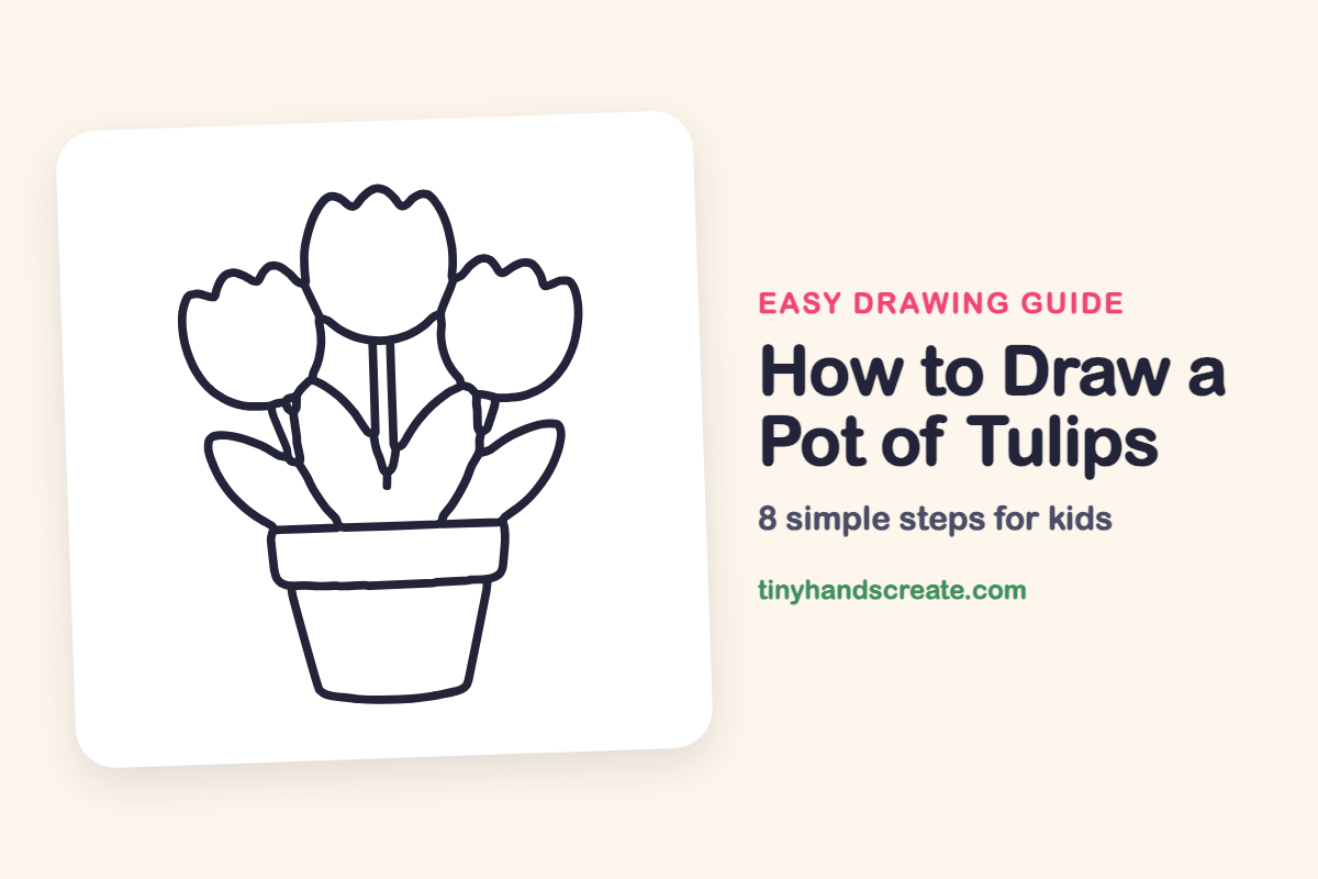 How to Draw a Pot of Tulips: easy drawing guide for kids