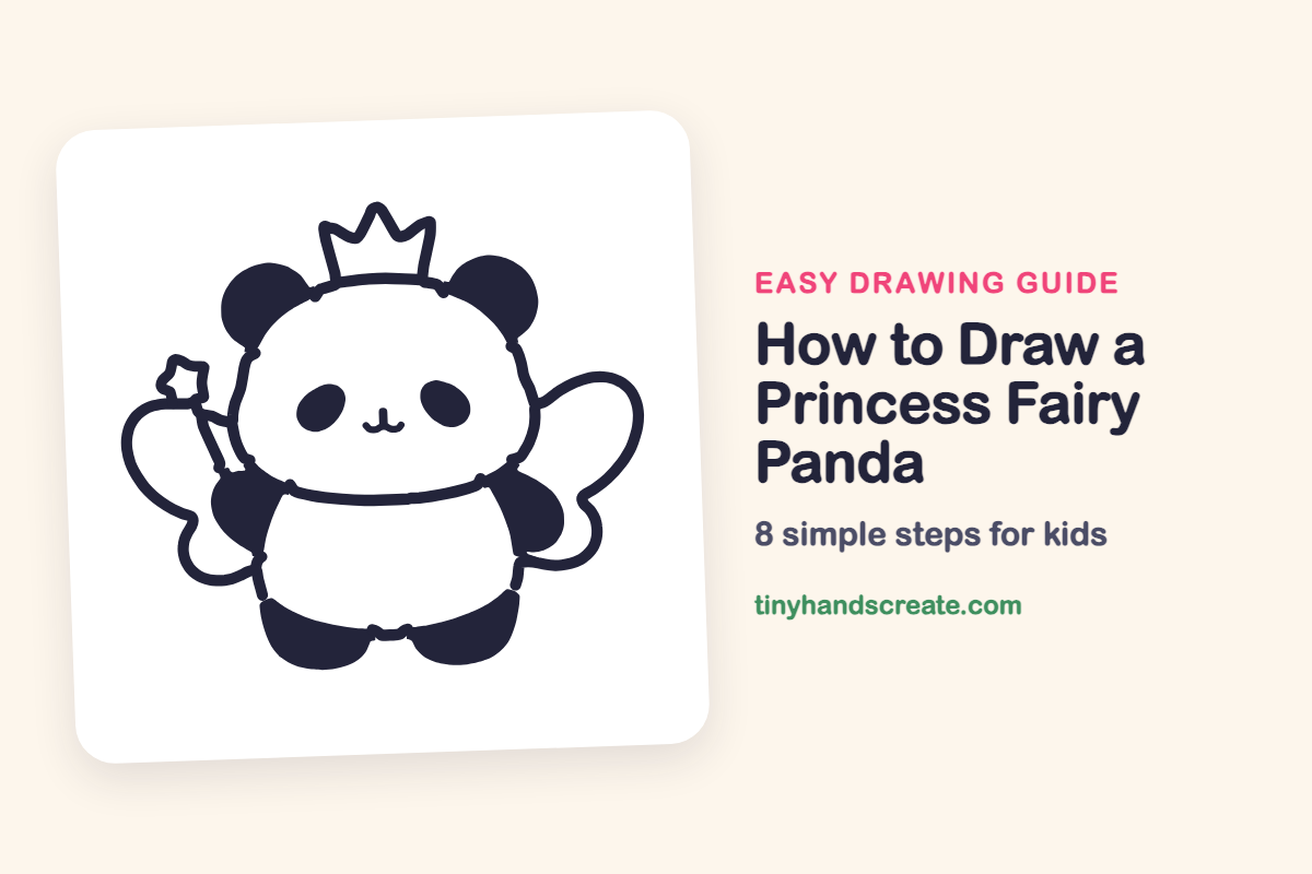 How to Draw a Princess Fairy Panda: easy drawing guide for kids
