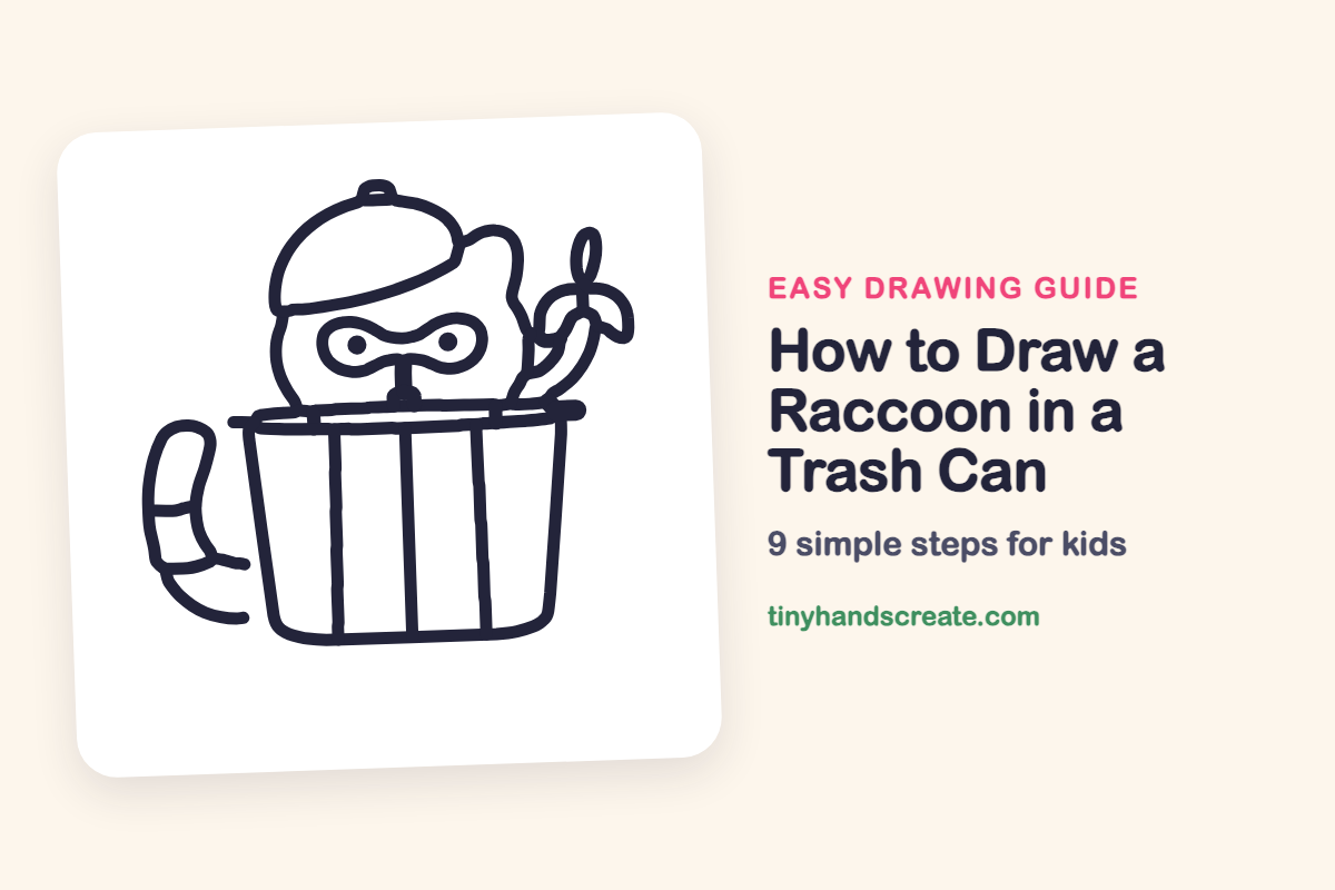 How to Draw a Raccoon in a Trash Can: easy drawing guide for kids