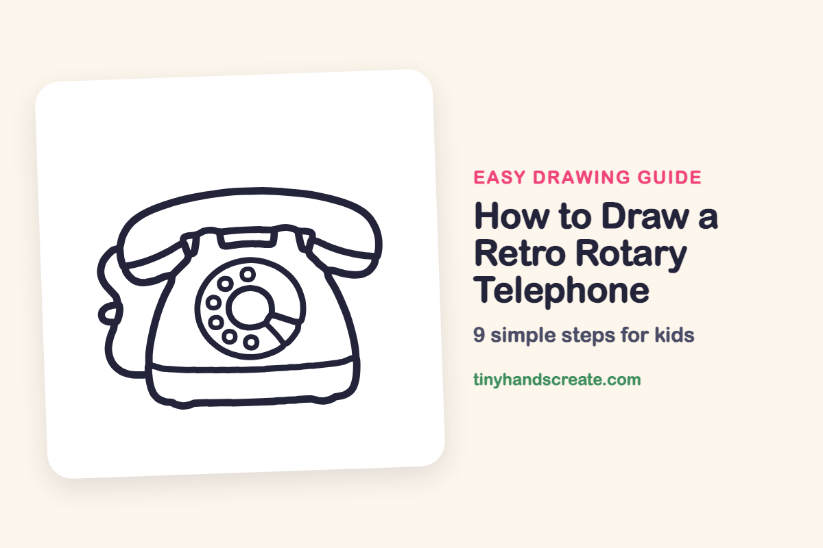 How to Draw a Retro Rotary Telephone: easy drawing guide for kids