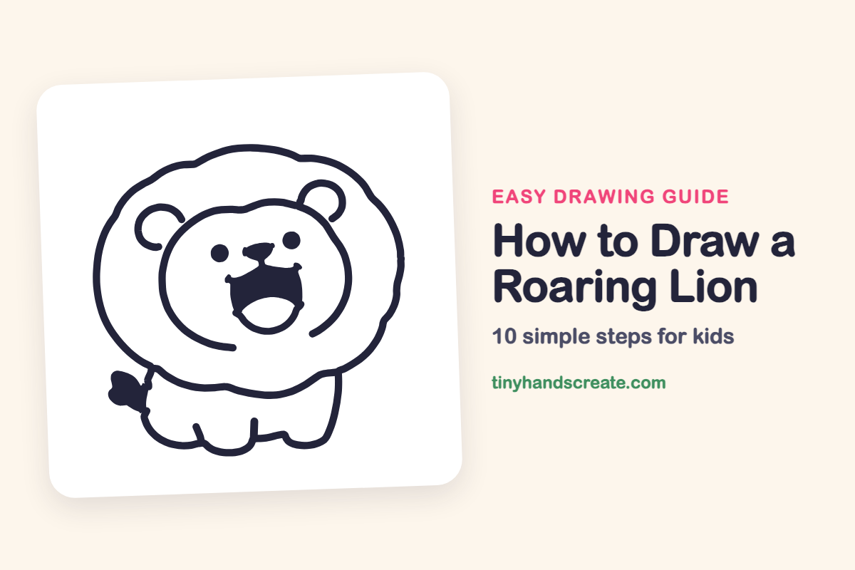 How to Draw a Roaring Lion: easy drawing guide for kids