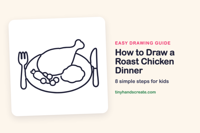 How to Draw a Roast Chicken Dinner: easy drawing guide for kids