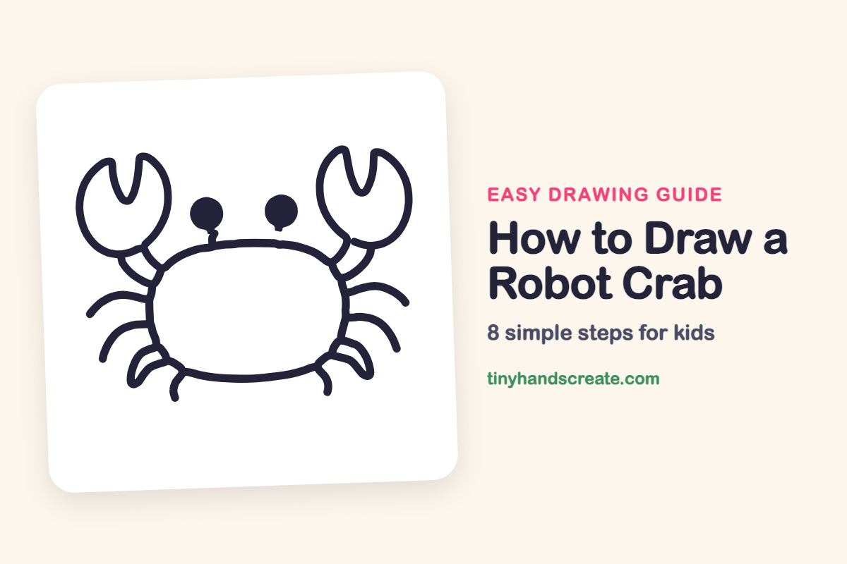 How to Draw a Robot Crab: easy drawing guide for kids