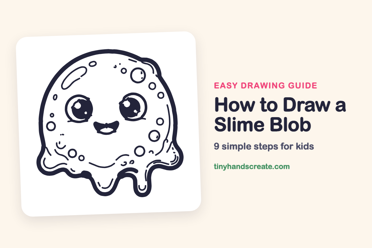 How to Draw a Slime Blob: easy drawing guide for kids