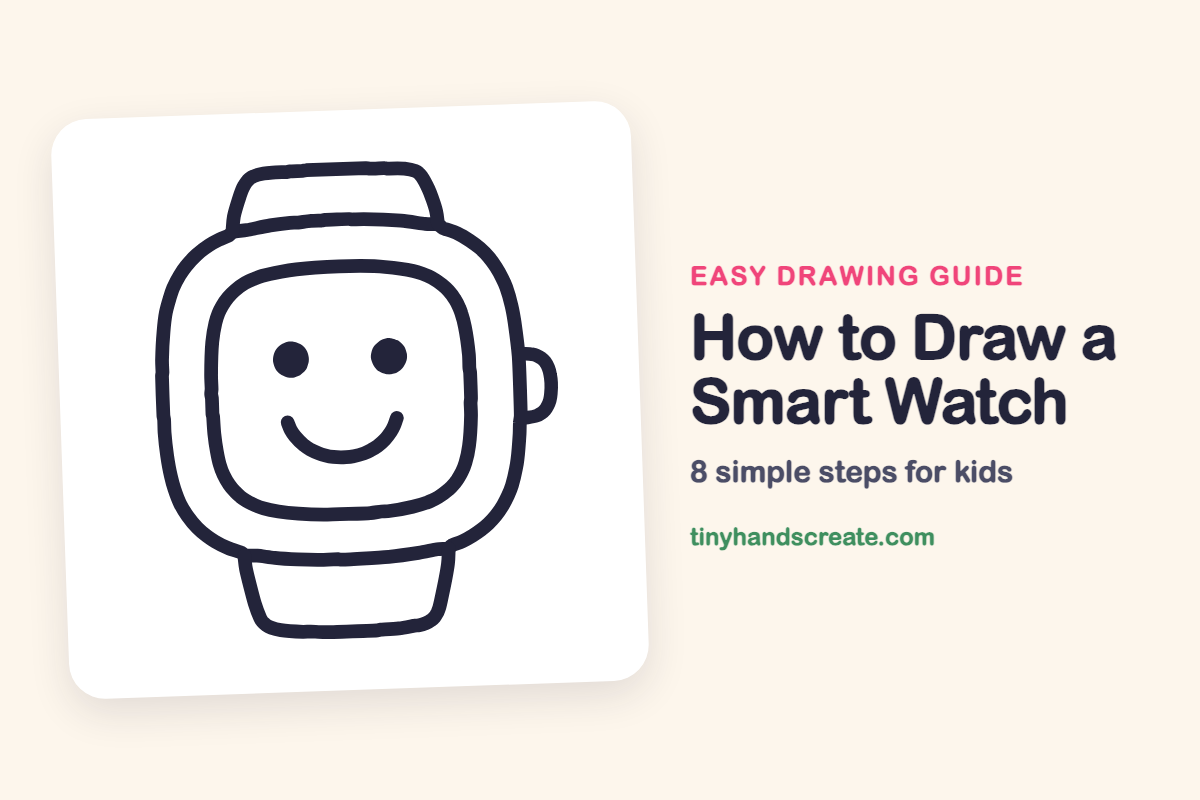 How to Draw a Smart Watch: easy drawing guide for kids
