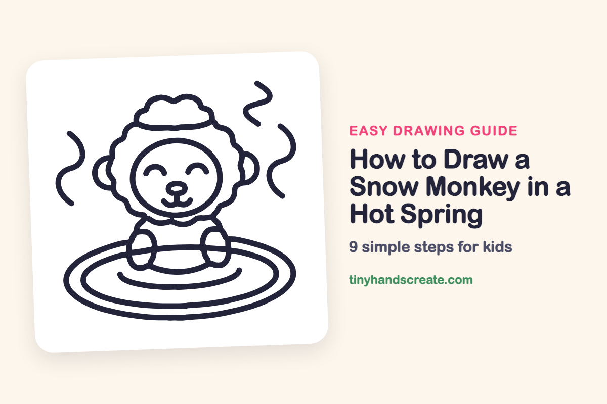 How to Draw a Snow Monkey in a Hot Spring: easy drawing guide for kids