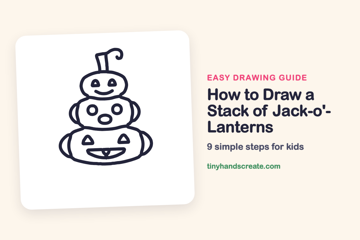How to Draw a Stack of Jack-o'-Lanterns: easy drawing guide for kids