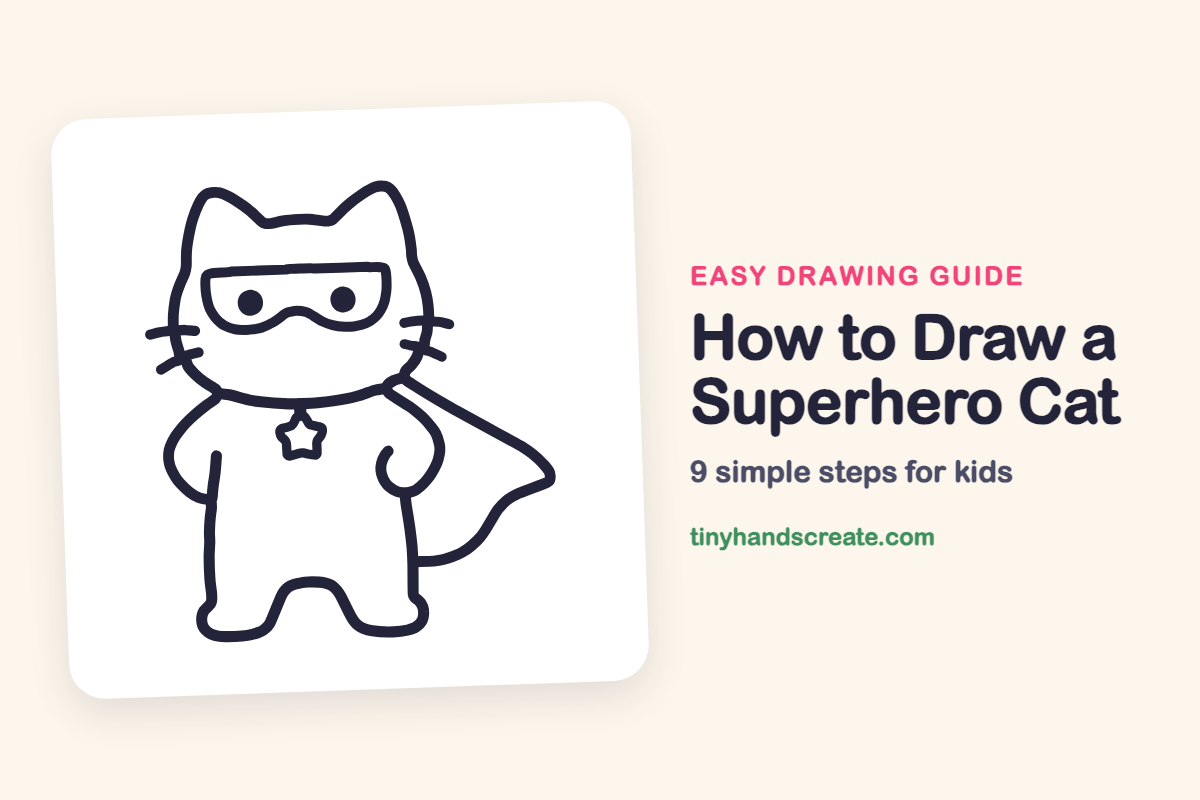 How to Draw a Superhero Cat: easy drawing guide for kids