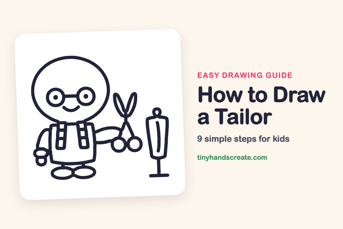 How to Draw a Tailor: Easy Step by Step for Kids