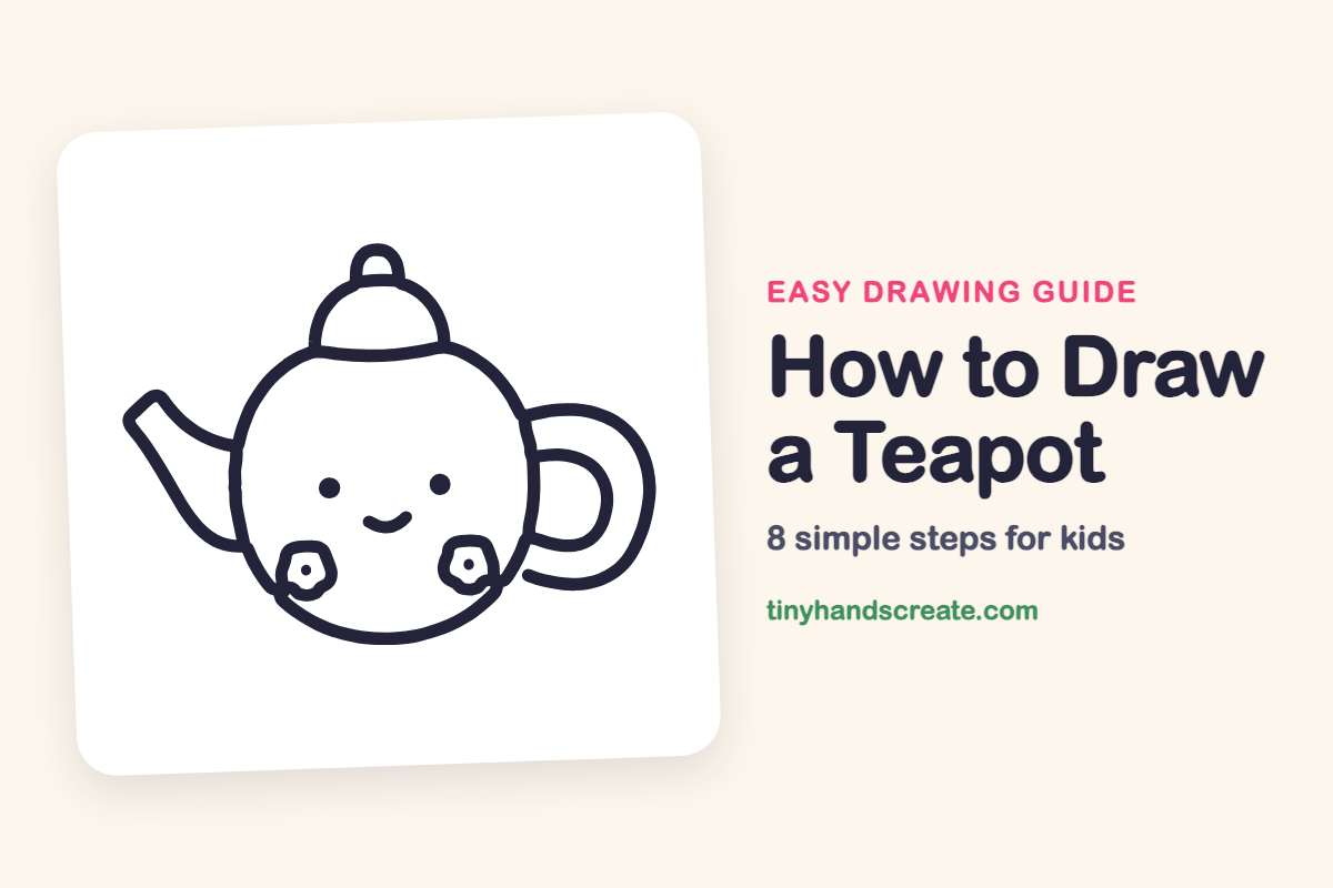 How to Draw a Teapot: easy drawing guide for kids