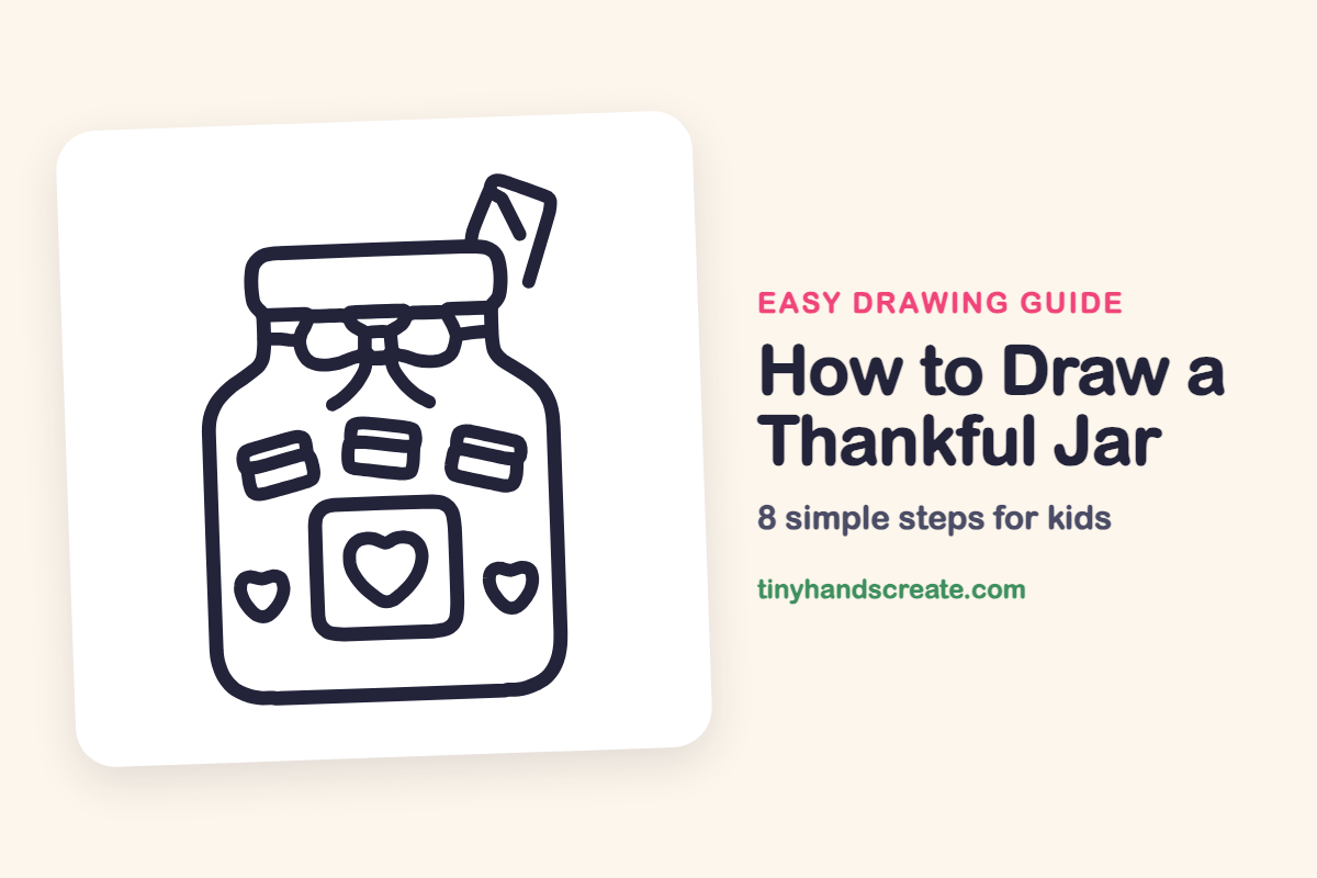 How to Draw a Thankful Jar: easy drawing guide for kids