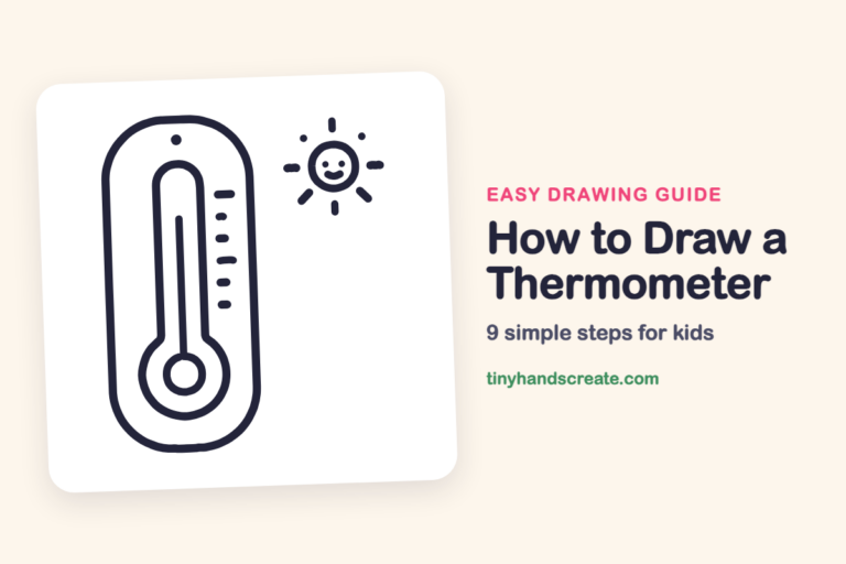 How to Draw a Thermometer: easy drawing guide for kids