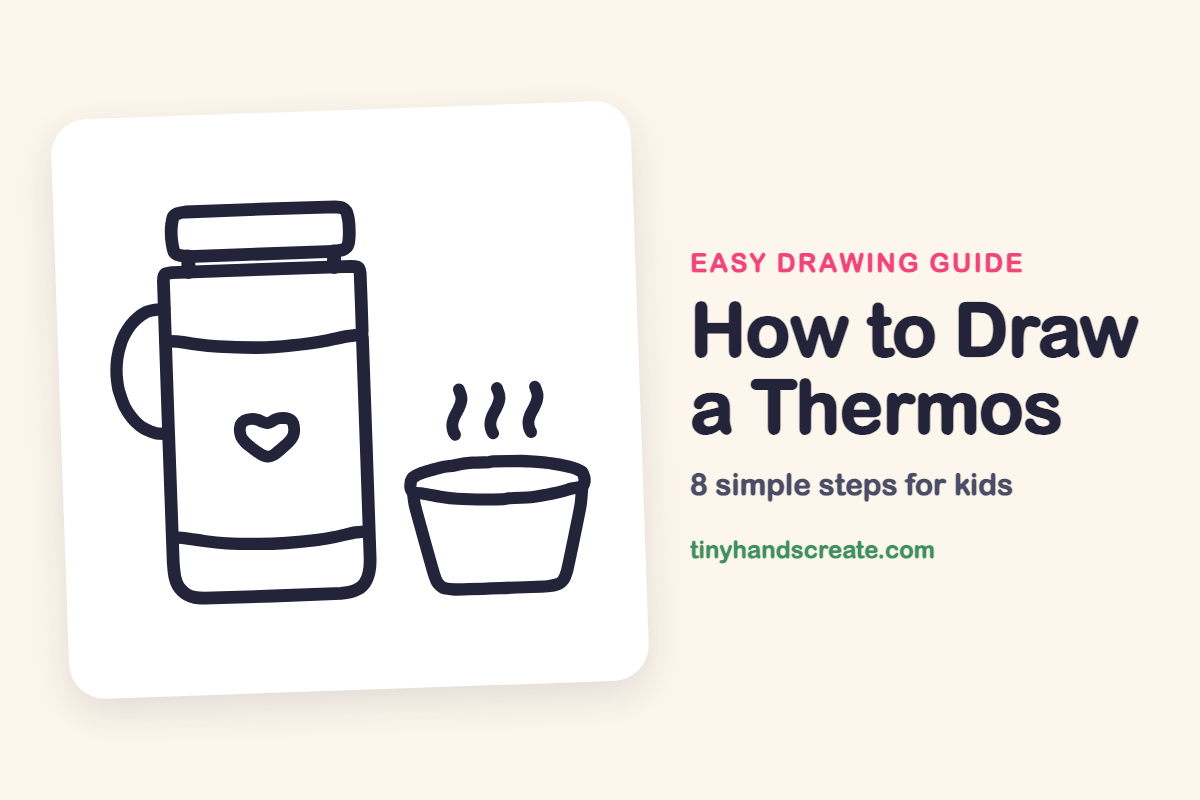 How to Draw a Thermos: easy drawing guide for kids