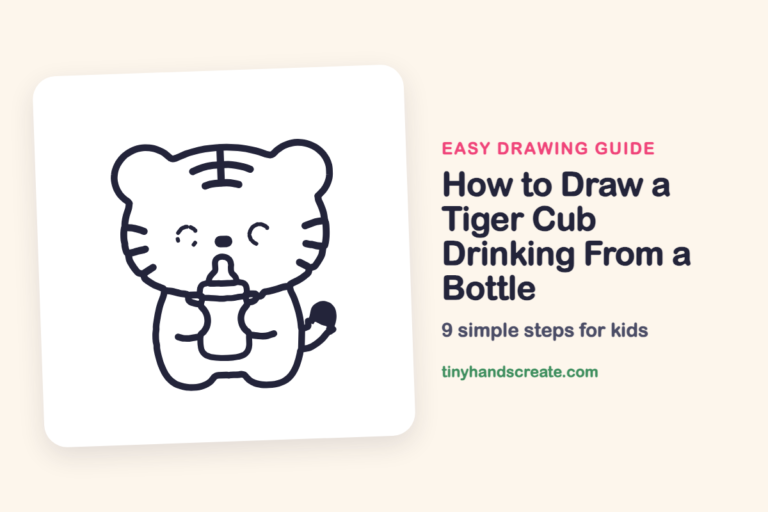 How to Draw a Tiger Cub Drinking From a Bottle: easy drawing guide for kids