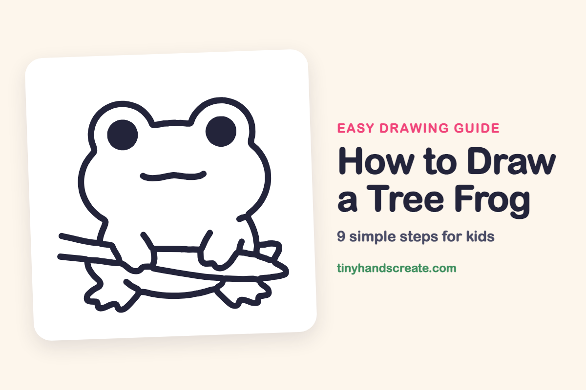 How to Draw a Tree Frog: easy drawing guide for kids