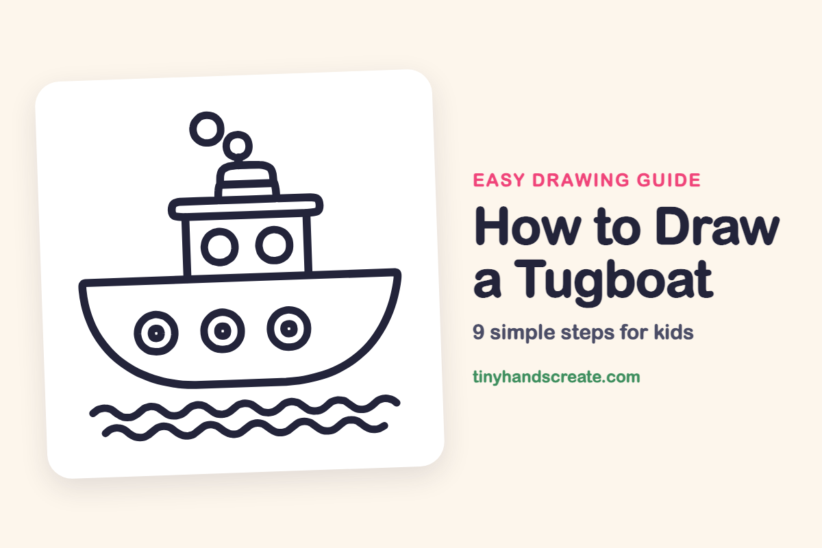 How to Draw a Tugboat: easy drawing guide for kids