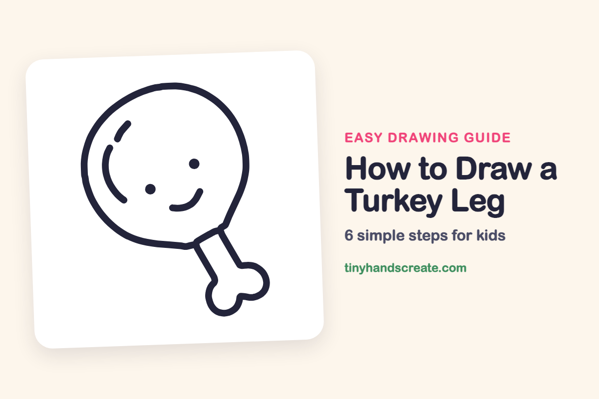 How to Draw a Turkey Leg: easy drawing guide for kids
