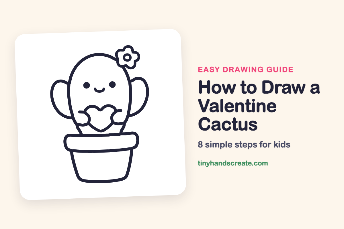 How to Draw a Valentine Cactus: easy drawing guide for kids