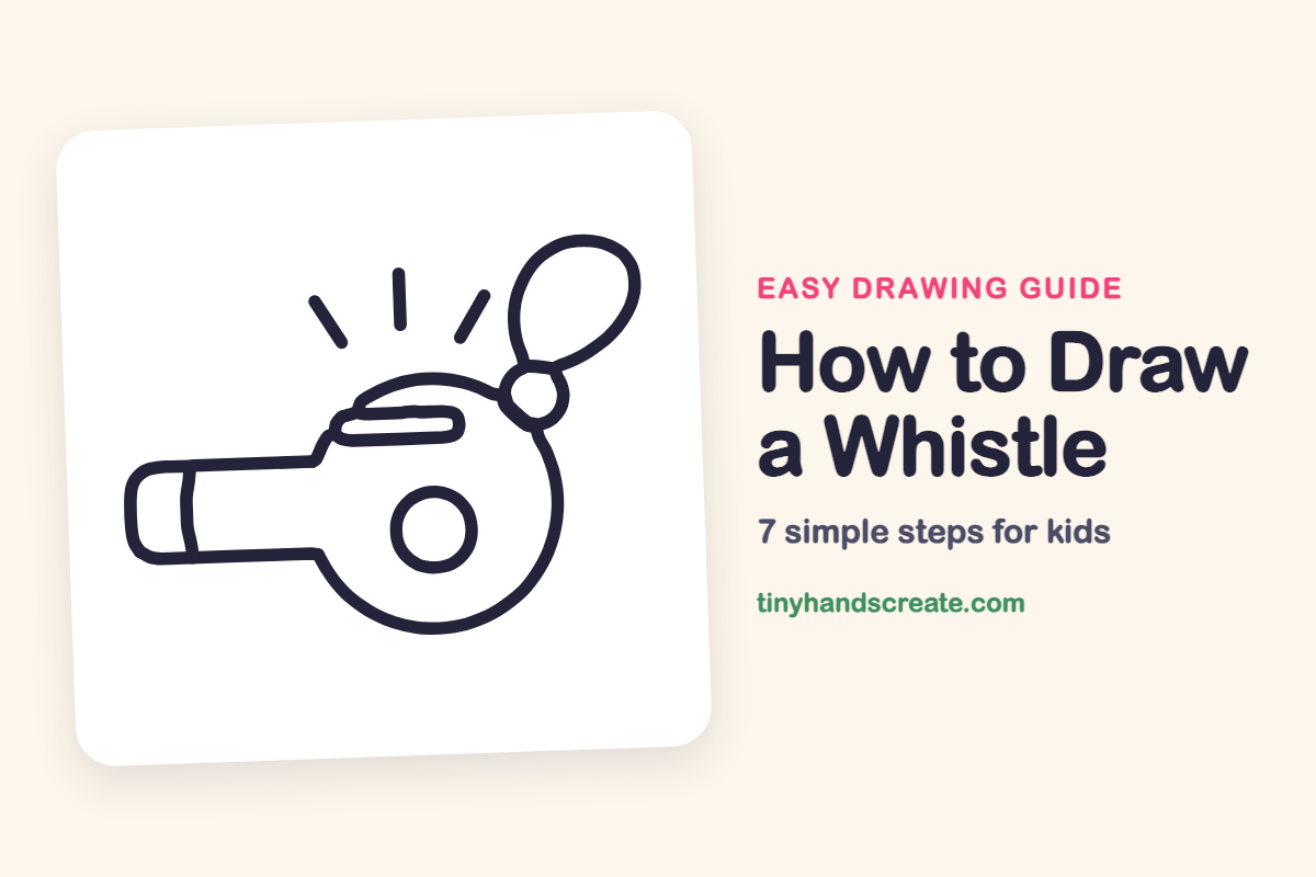 How to Draw a Whistle: easy drawing guide for kids