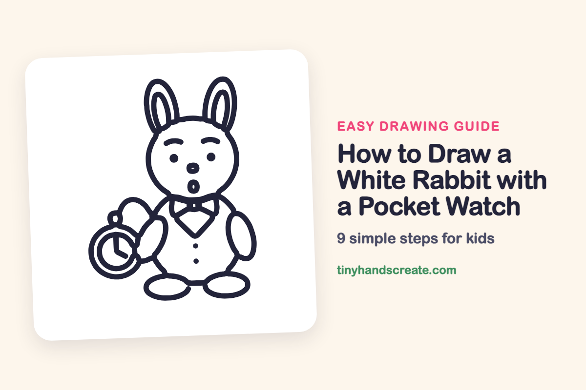 How to Draw a White Rabbit with a Pocket Watch: easy drawing guide for kids