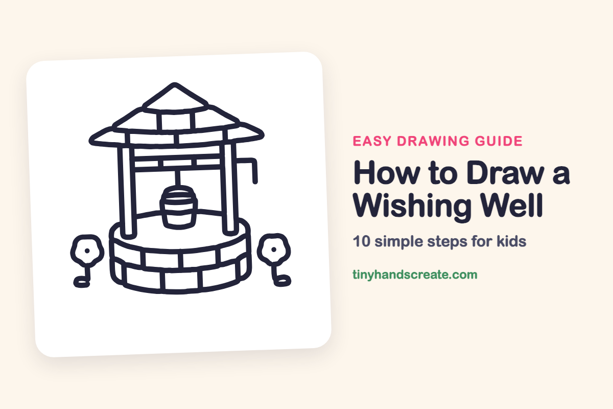 How to Draw a Wishing Well: easy drawing guide for kids