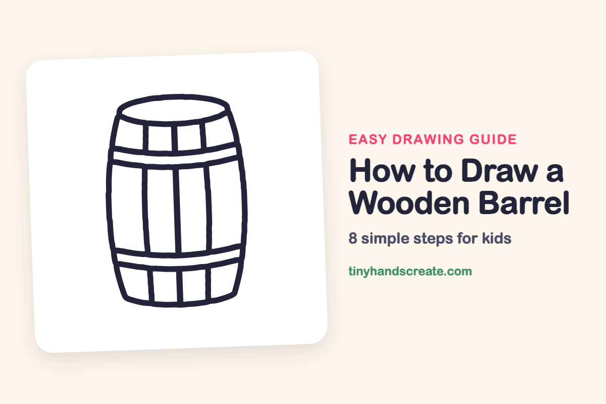 How to Draw a Wooden Barrel: easy drawing guide for kids