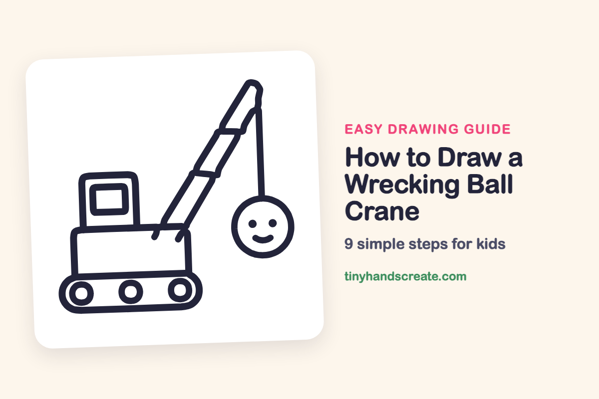 How to Draw a Wrecking Ball Crane: easy drawing guide for kids