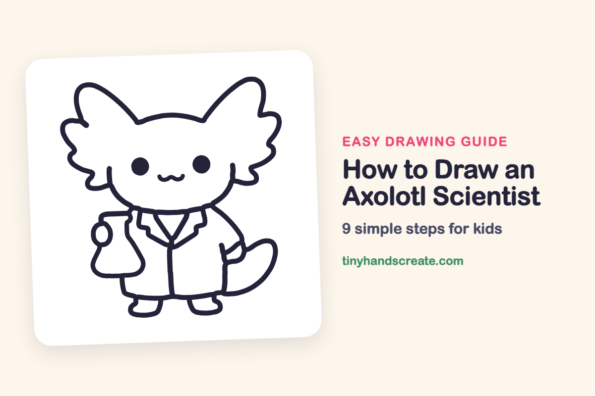 How to Draw an Axolotl Scientist: easy drawing guide for kids