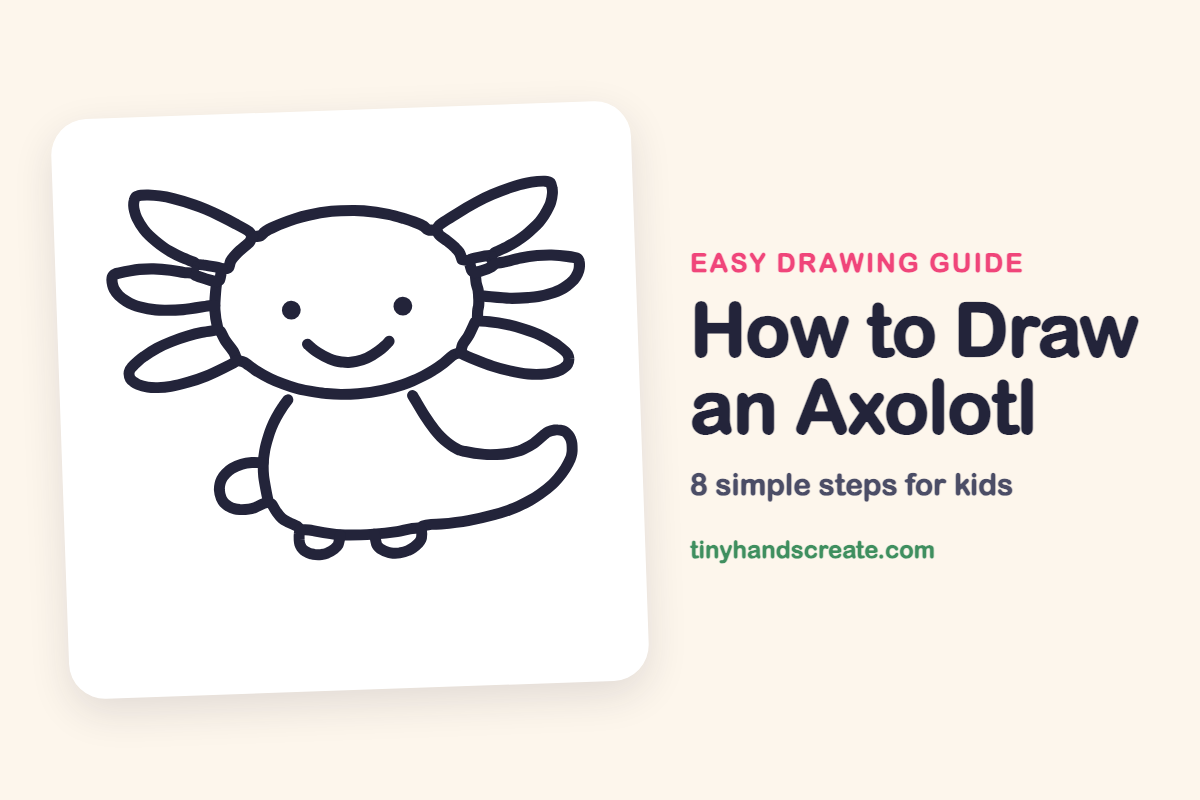 How to Draw an Axolotl: easy drawing guide for kids