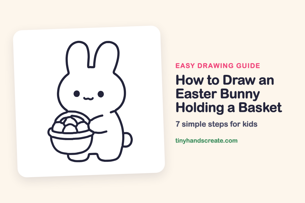 How to Draw an Easter Bunny Holding a Basket: easy drawing guide for kids