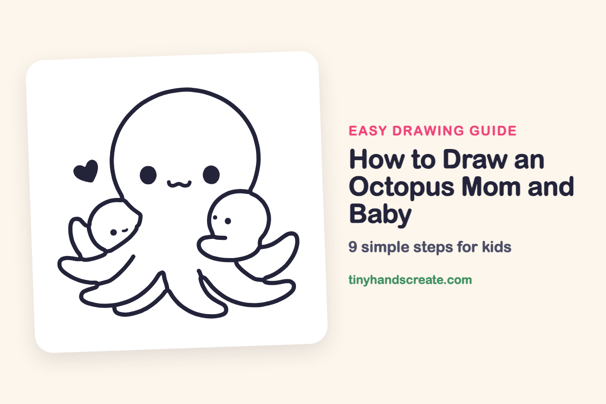 How to Draw an Octopus Mom and Baby: easy drawing guide for kids