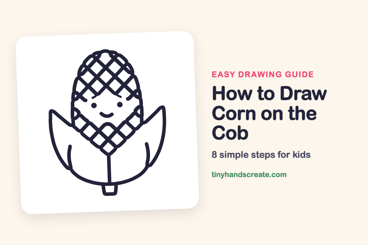 How to Draw Corn on the Cob: easy drawing guide for kids