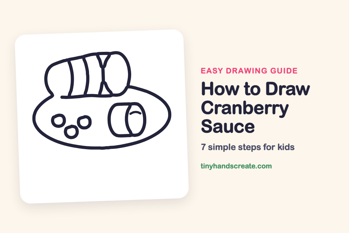 How to Draw Cranberry Sauce: easy drawing guide for kids