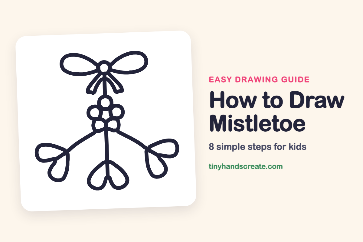 How to Draw Mistletoe: easy drawing guide for kids