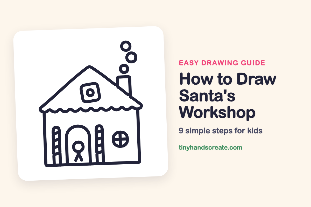 How to Draw Santa's Workshop: easy drawing guide for kids