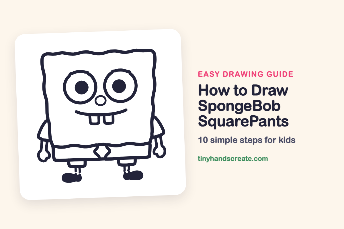 How to Draw SpongeBob SquarePants: easy drawing guide for kids