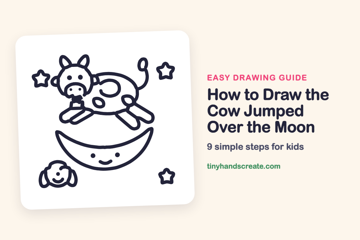How to Draw the Cow Jumped Over the Moon: easy drawing guide for kids