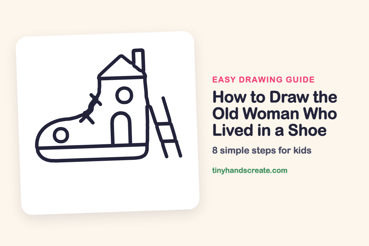 How to Draw the Old Woman Who Lived in a Shoe: easy drawing guide for kids