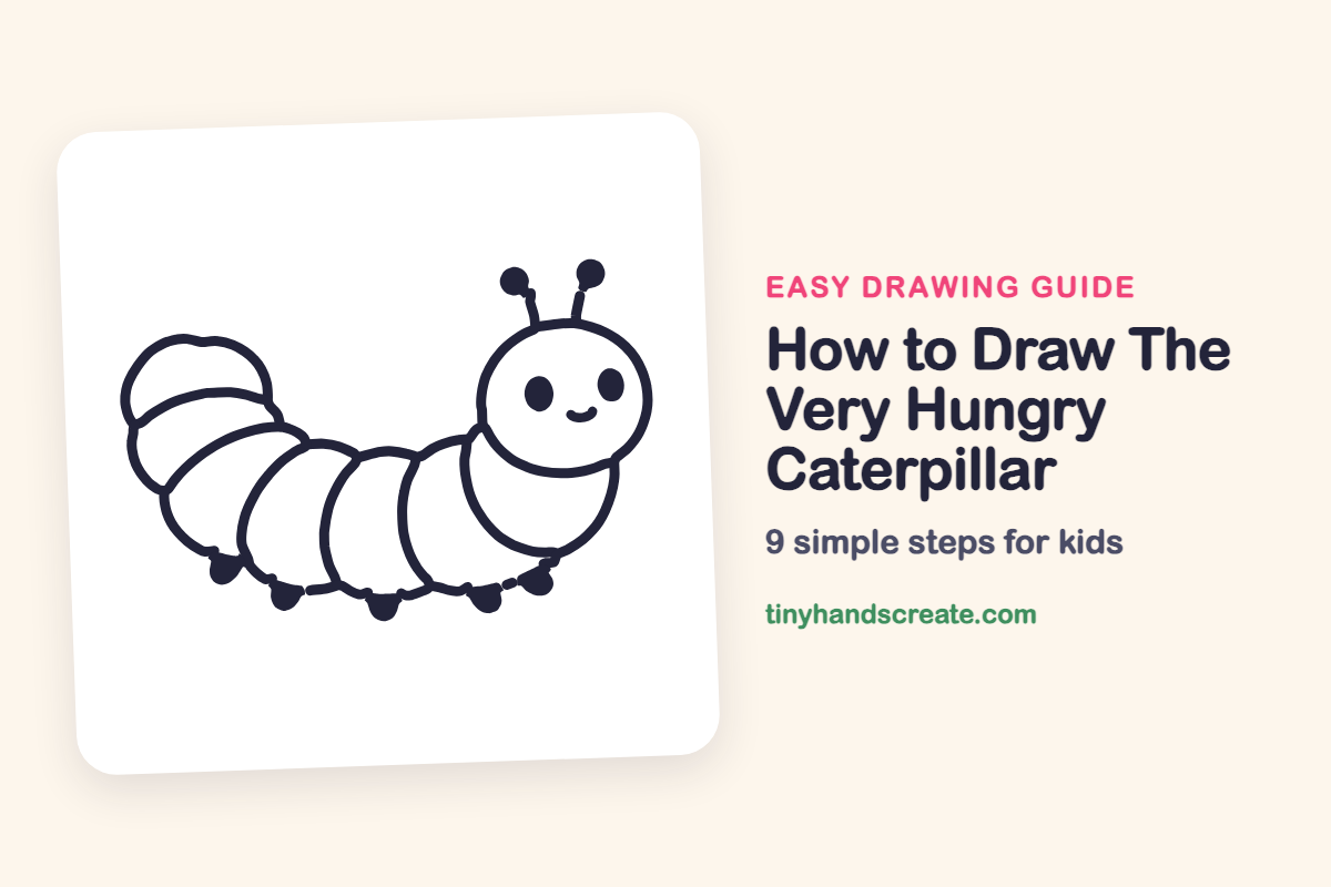 How to Draw The Very Hungry Caterpillar: easy drawing guide for kids