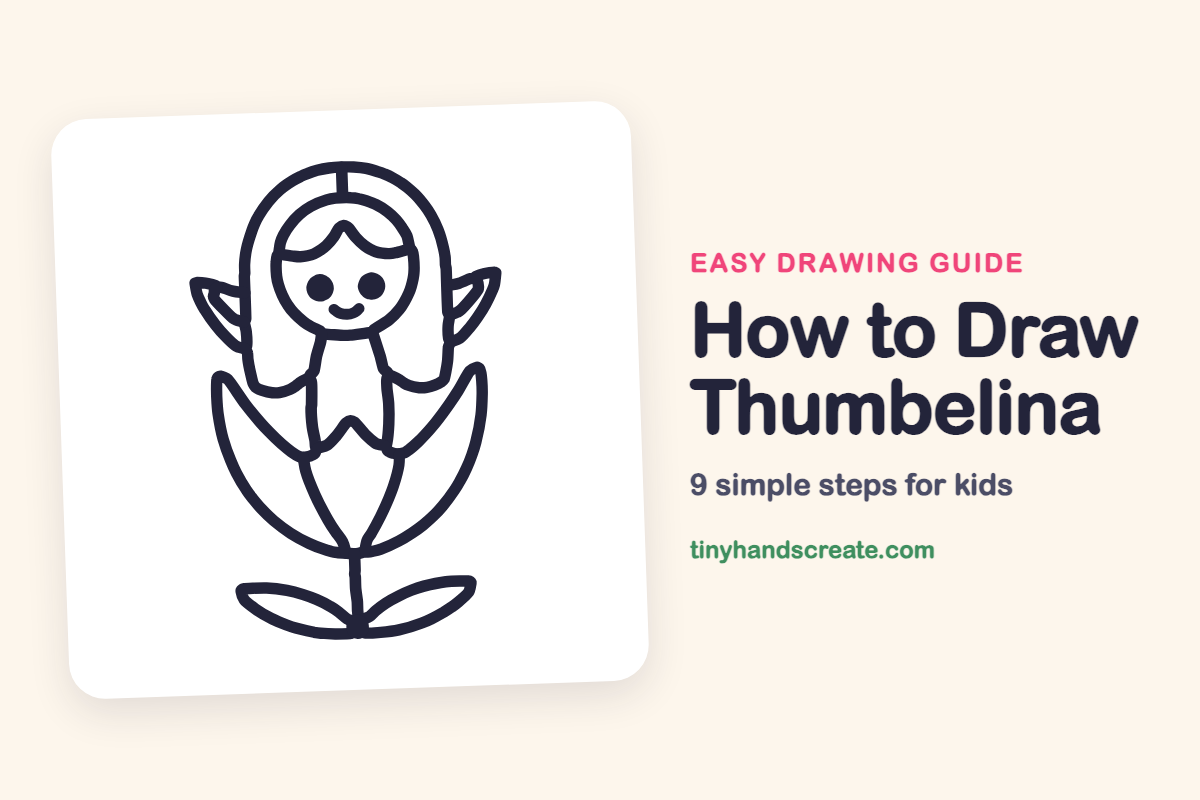 How to Draw Thumbelina: easy drawing guide for kids