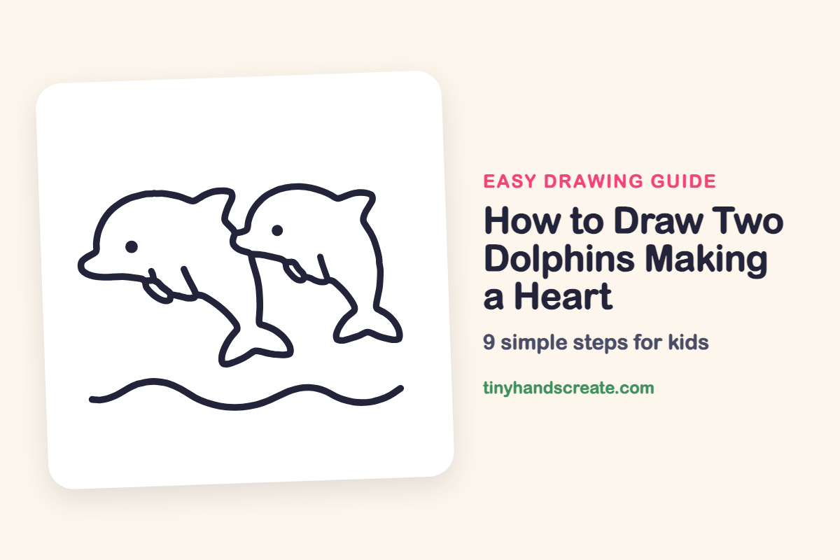 How to Draw Two Dolphins Making a Heart: easy drawing guide for kids