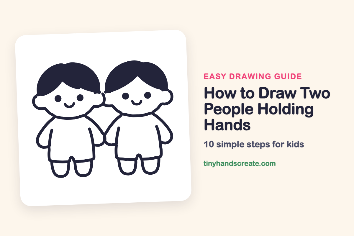 How to Draw Two People Holding Hands: easy drawing guide for kids